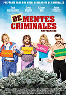 Tráilers de ‘De-mentes criminales’. Galifianakis, Wiig y Wilson son unos ladrones estúpidos.
