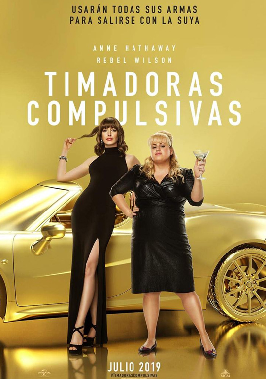 Tráiler de ‘Timadoras compulsivas’. Rebel Wilson y Anne Hathaway son unas expertas en sacárselo todo a los hombres.